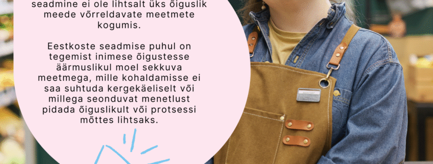 Noor naine, kellel on Downi sündroom, kannab pruuni esiliiva, seisab poe letil ja naeratab. Tema kõrval on roosa kõnemull eestikeelse tekstiga eestkoste seadmise muudatused ja teovõime.