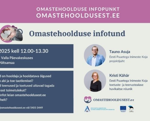 Põltsamaal toimuva Omastohoolduse infotundi infoleht koos kuupäeva, kellaaja, asukoha, esinejate fotode, kontaktinfo ja eestikeelsete teemadega hooldajate õiguste ja teenuste kohta.